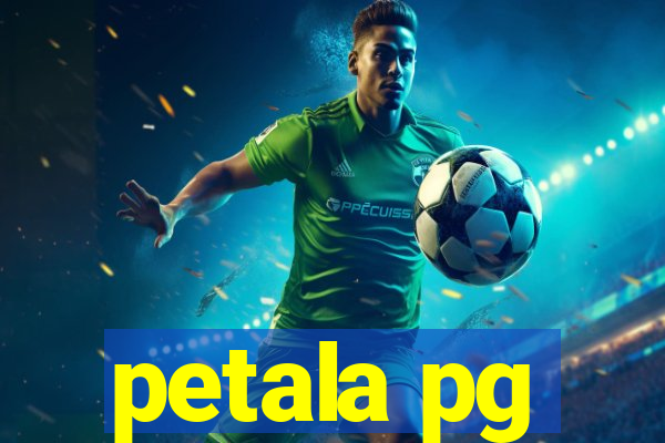 petala pg